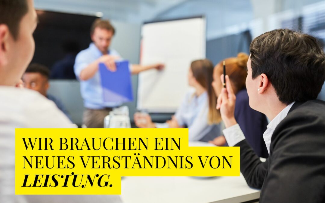 Für ein neues Verständnis von Leistung